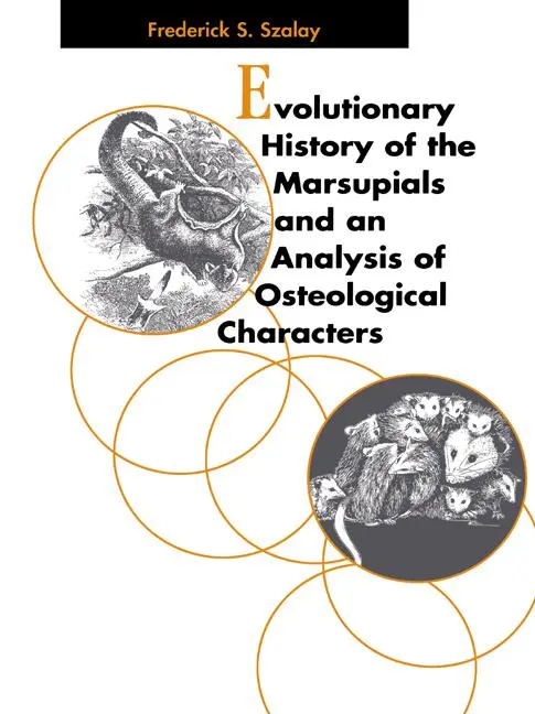 Cover: 9780521025928 | Evolutionary History of the Marsupials and an Analysis of...