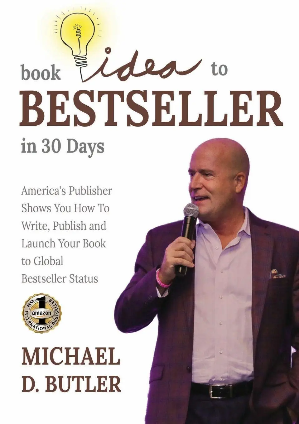 Cover: 9781637925928 | BOOK IDEA TO BESTSELLER IN 30 DAYS | Michael D. Butler | Taschenbuch