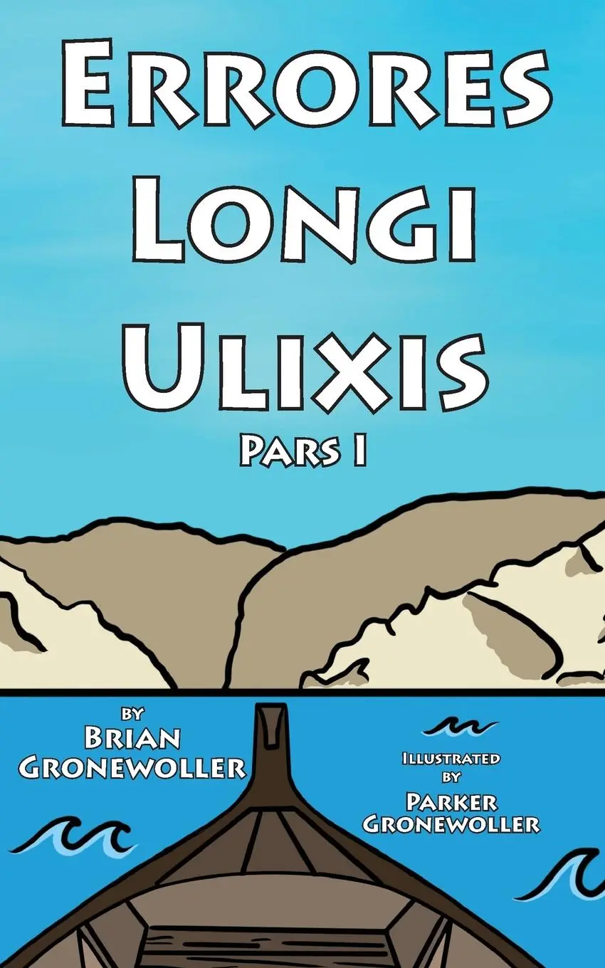 Cover: 9781736785928 | Errores Longi Ulixis, Pars I | A Latin Novella | Brian Gronewoller