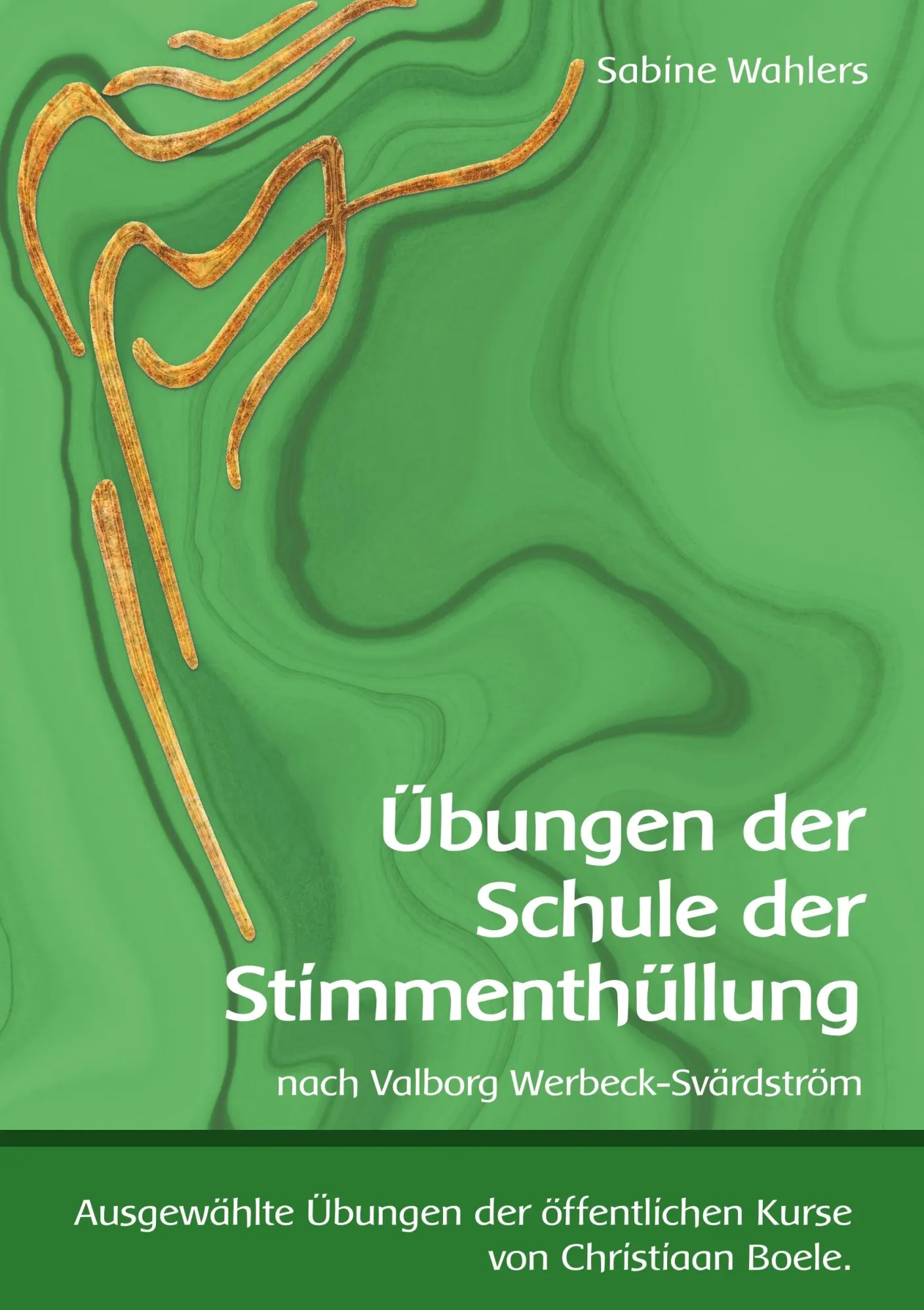 Cover: 9783750415928 | Übungen der Schule der Stimmenthüllung | Sabine Wahlers | Taschenbuch Cover: 9783750415928 | Übungen der Schule der Stimmenthüllung | Sabine Wahlers | Taschenbuch