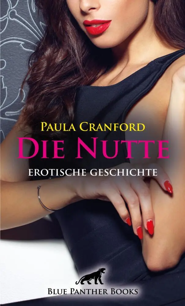 Cover: 9783756145928 | Die Nutte Erotische Geschichte + 2 weitere Geschichten | Taschenbuch