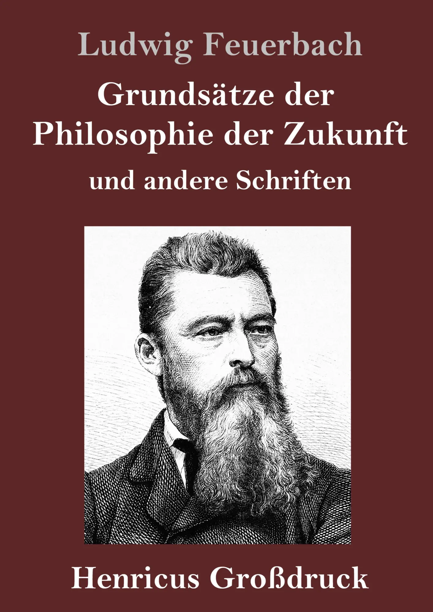 Cover: 9783847845928 | Grundsätze der Philosophie der Zukunft (Großdruck) | Ludwig Feuerbach