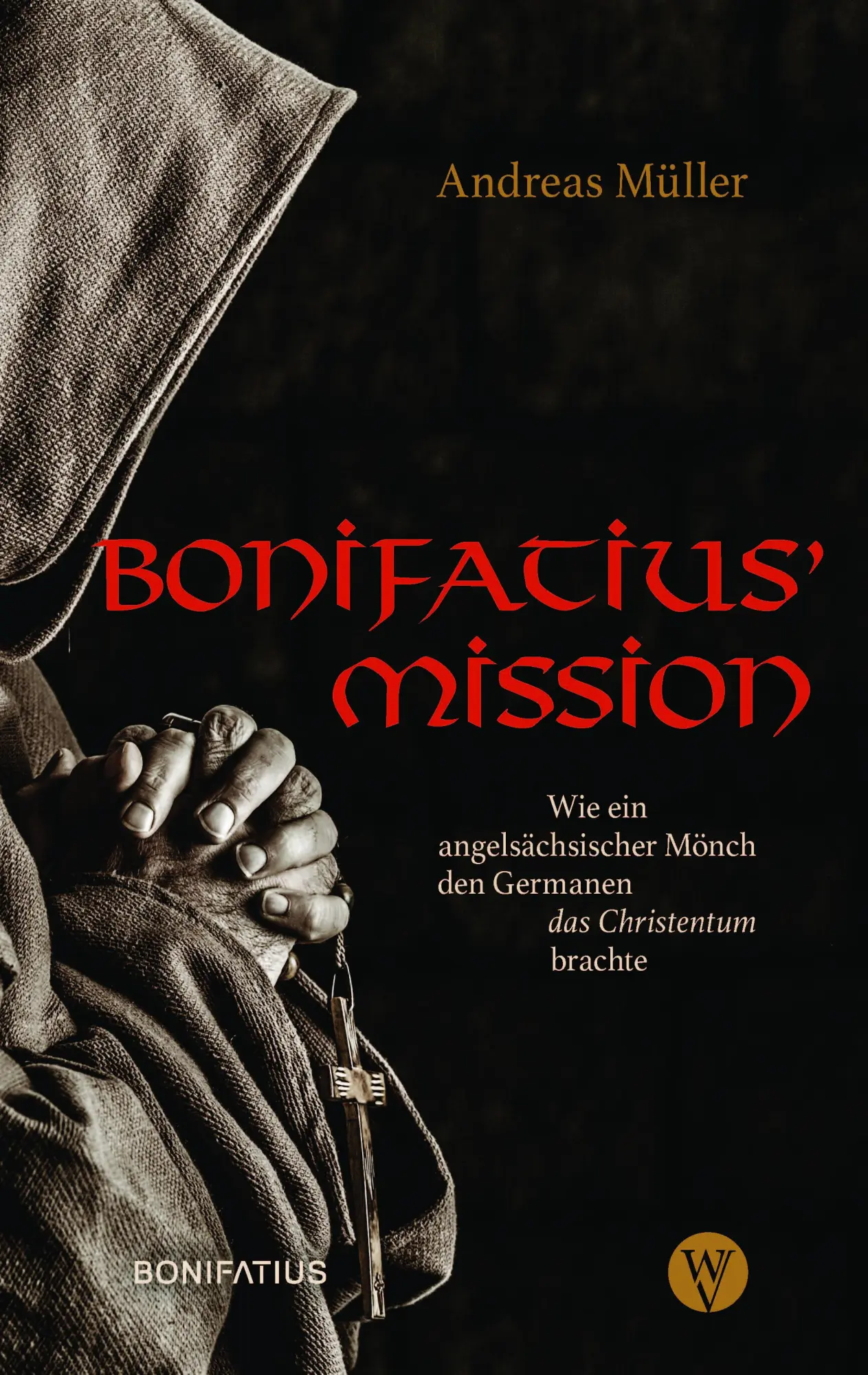 Cover: 9783861605928 | Bonifatius' Mission | Andreas Müller | Taschenbuch | Deutsch | 2023