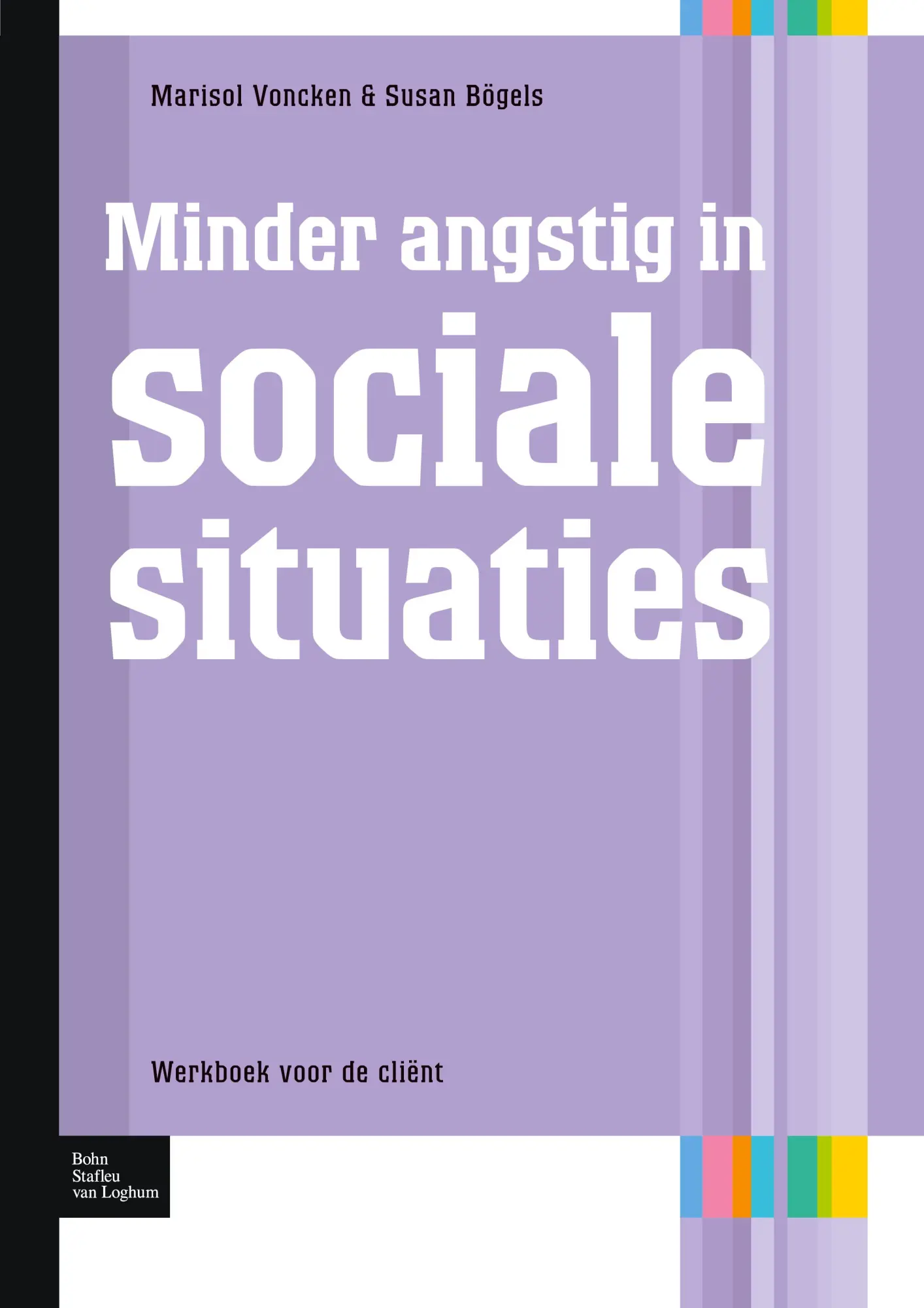Cover: 9789031385928 | Minder angstig in sociale situaties | Werkboek voor de cliënt | Bögels