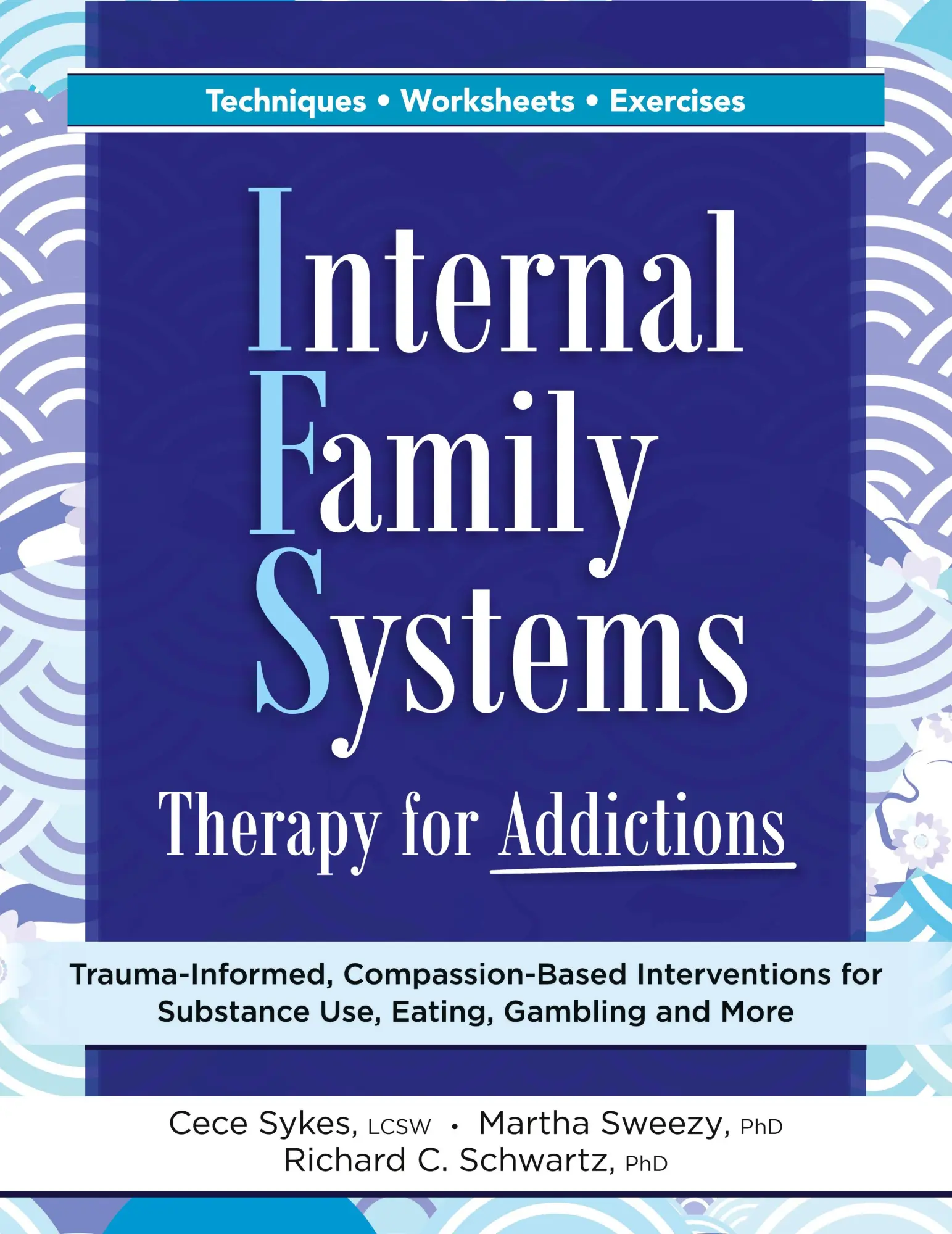 Cover: 9781683736028 | Internal Family Systems Therapy for Addictions | Cece Sykes (u. a.)
