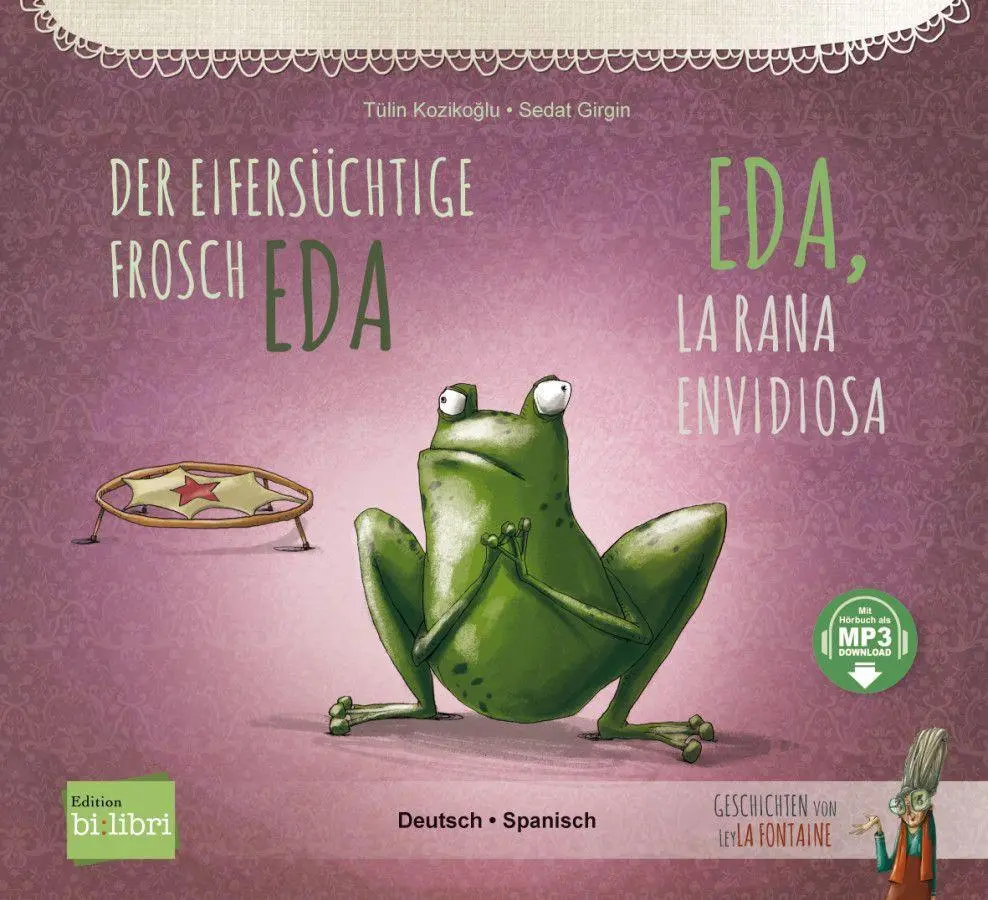 Cover: 9783199596028 | Der eifersüchtige Frosch Eda (Deutsch-Spanisch) | Tülin Kozikoglu