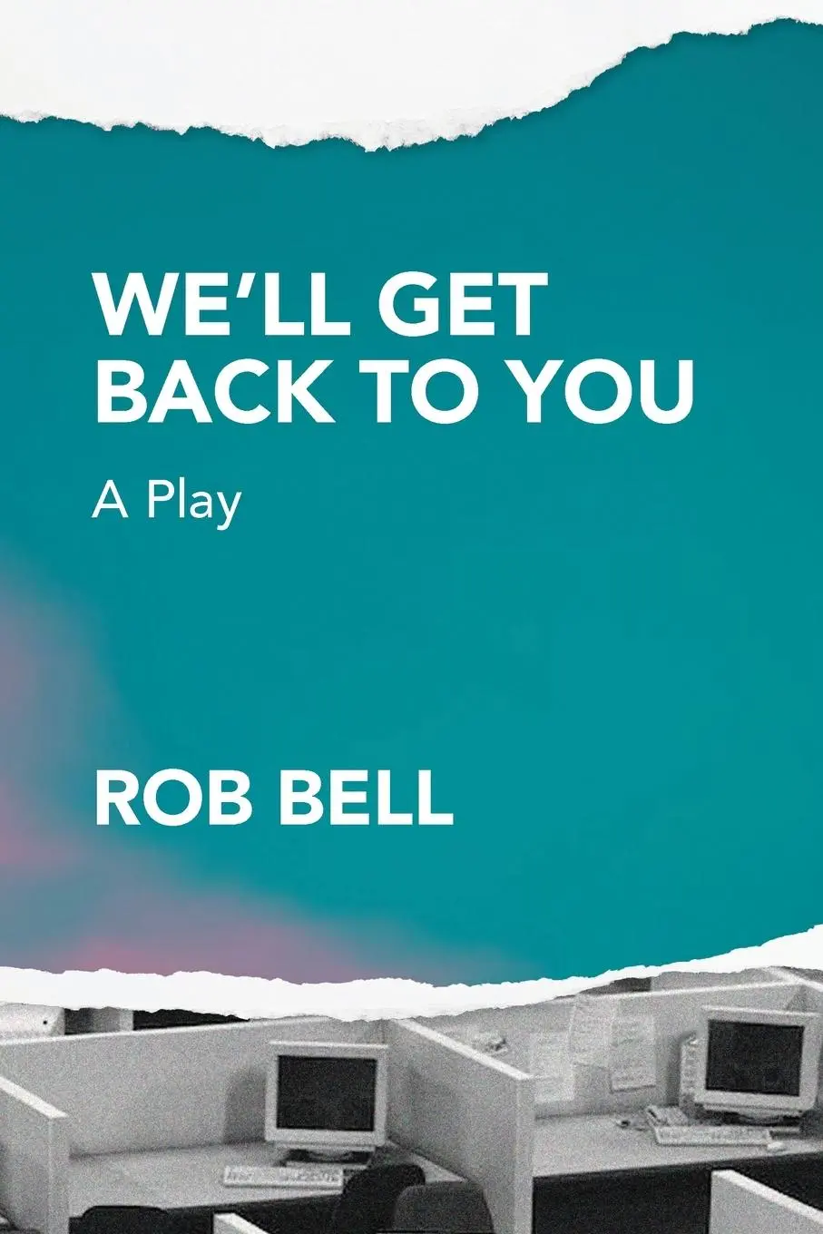 Cover: 9798986996028 | We'll Get Back to You | A play | Rob Bell | Taschenbuch | Englisch