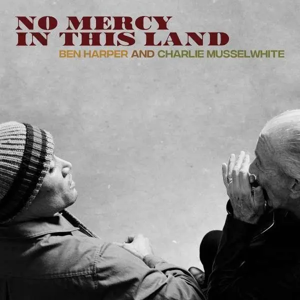 Cover: 8714092756128 | No Mercy In This Land | Ben Harper &amp; Charlie Musselwhite | Audio-CD
