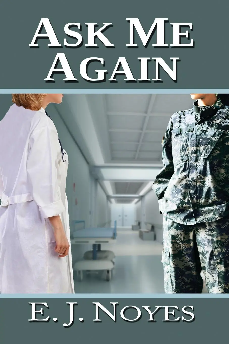 Cover: 9781594936128 | Ask Me Again | E J Noyes | Taschenbuch | Englisch | 2018 | Bella Books