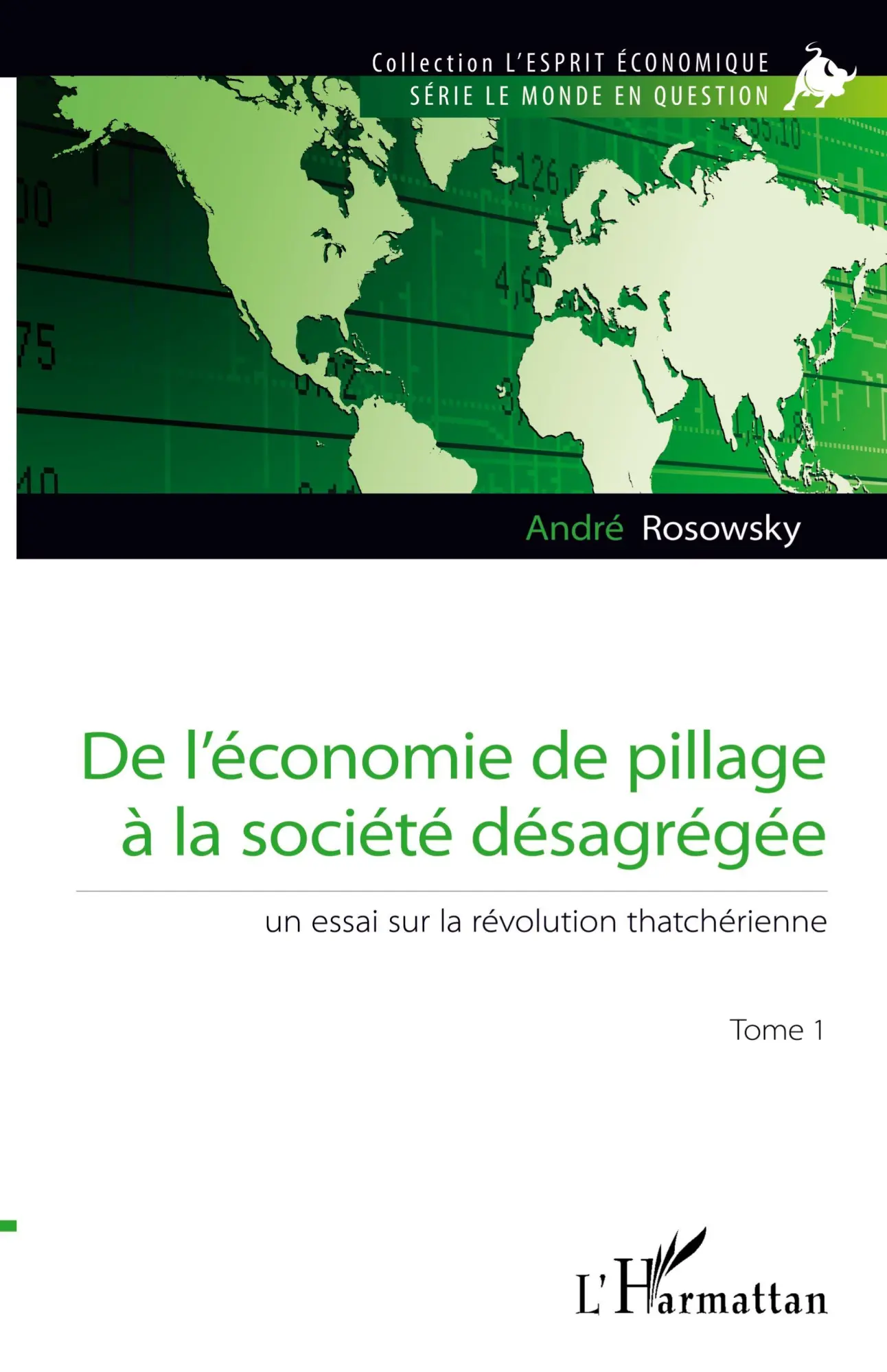 Cover: 9782343126128 | De l'économie de pillage à la société désagrégée (Tome 1) | Rosowsky