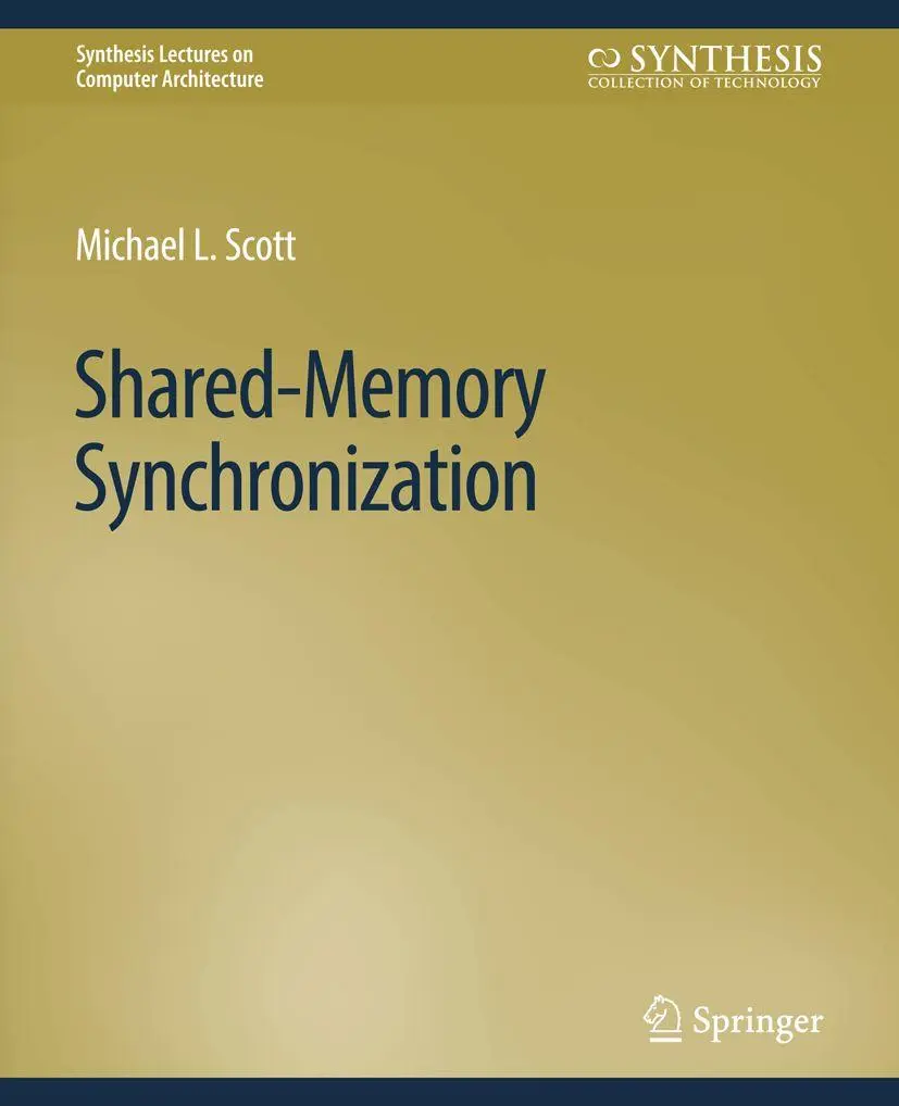 Cover: 9783031006128 | Shared-Memory Synchronization | Michael L. Scott | Taschenbuch | xviii