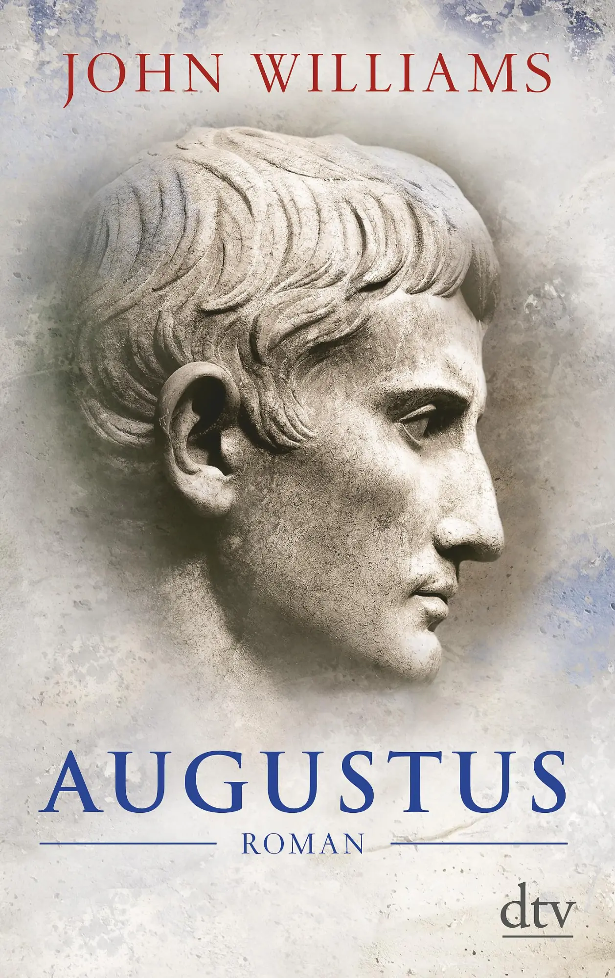 Cover: 9783423146128 | Augustus | John Williams | Taschenbuch | 480 S. | Deutsch | 2017