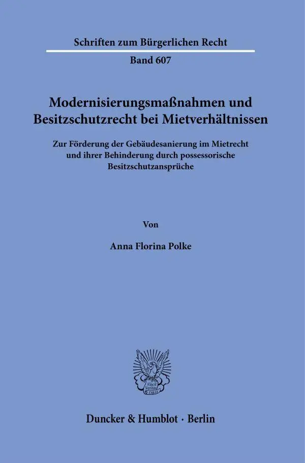 Modernisierungsmaßnahmen und Besitzschutzrecht bei Mietverhältnissen