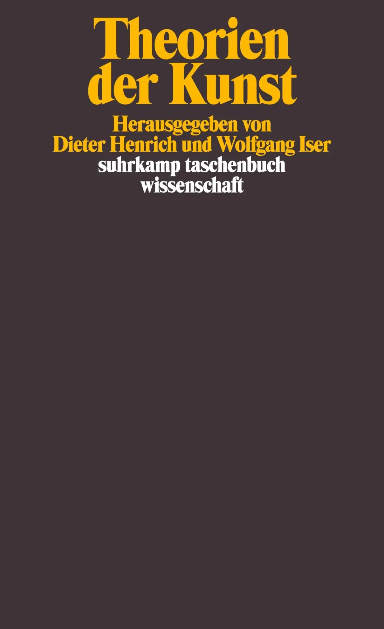 Cover: 9783518286128 | Theorien der Kunst | Wolfgang Iser (u. a.) | Taschenbuch | 637 S.