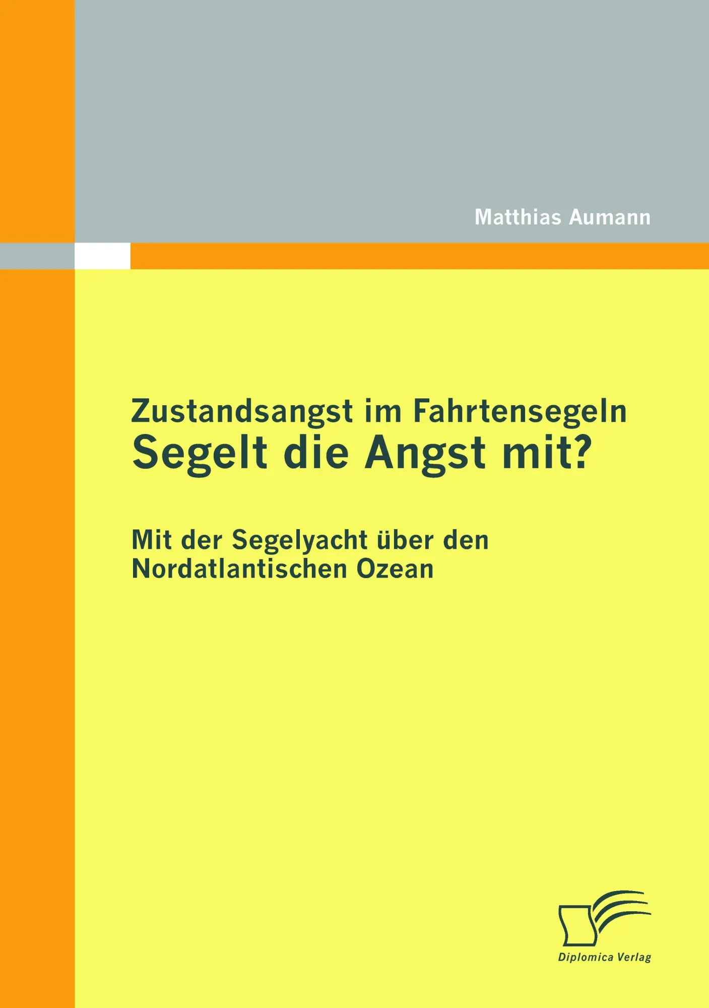 Cover: 9783836696128 | Zustandsangst im Fahrtensegeln: Segelt die Angst mit? | Aumann | Buch