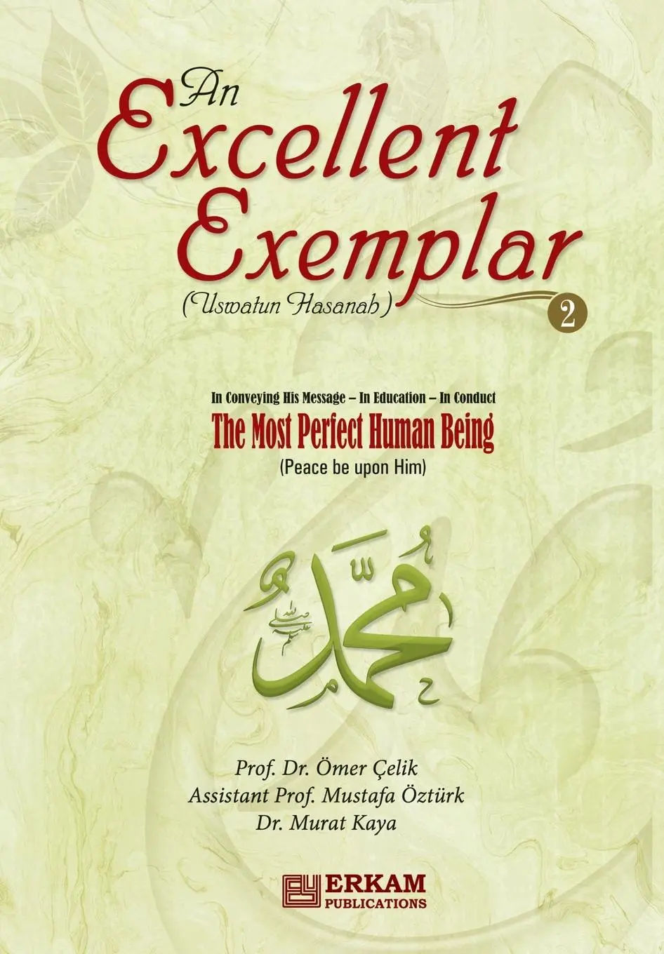 Cover: 9789944836128 | An Excellent Exemplar (Uswatun Hasanah) Vol.2 | Ömer Çelik (u. a.)
