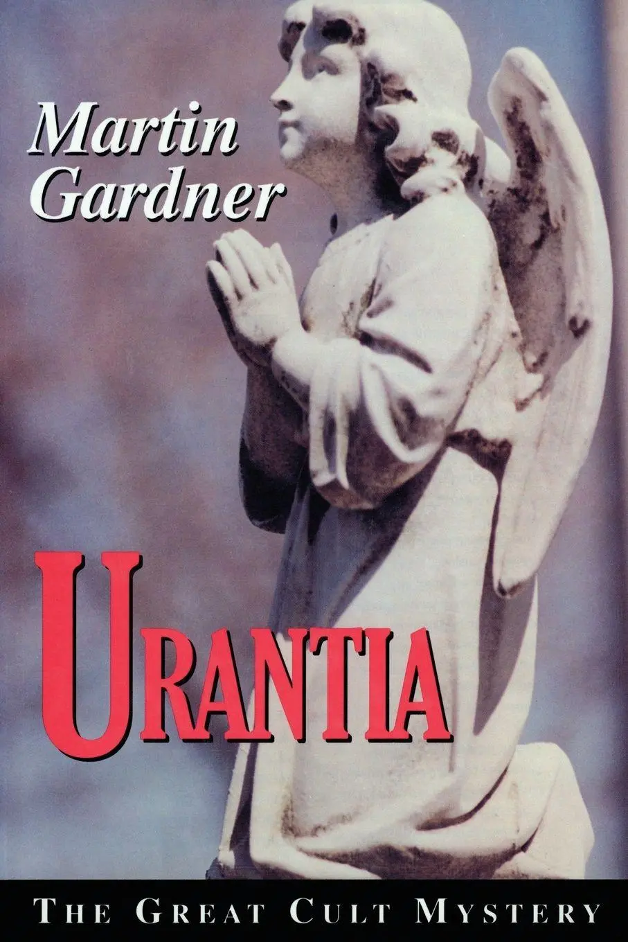 Cover: 9781591026228 | Urantia | The Great Cult Mystery | Martin Gardner | Taschenbuch | 2008