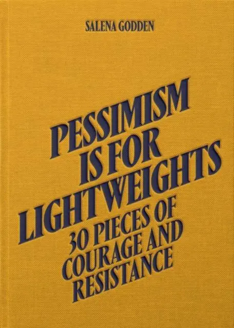 Cover: 9781914236228 | Pessimism is for Lightweights: 30 Pieces of Courage and Resistance...