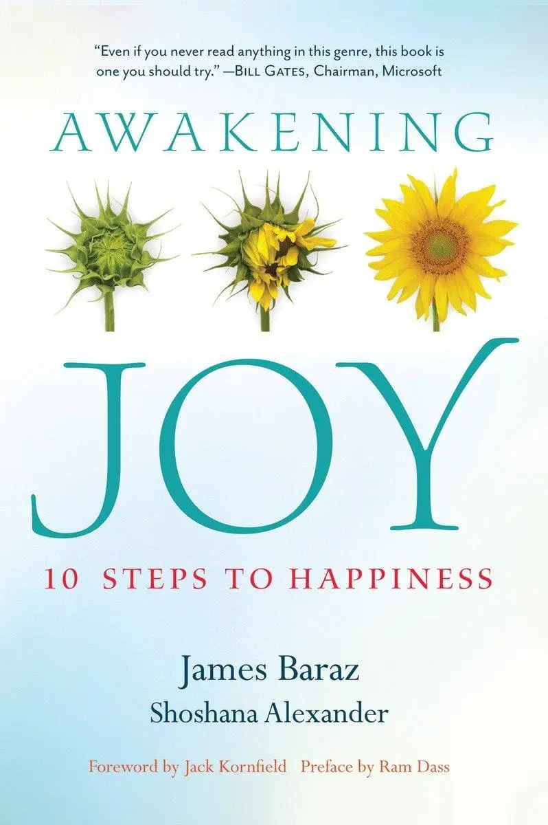 Cover: 9781937006228 | Awakening Joy | 10 Steps to Happiness | James Baraz (u. a.) | Buch