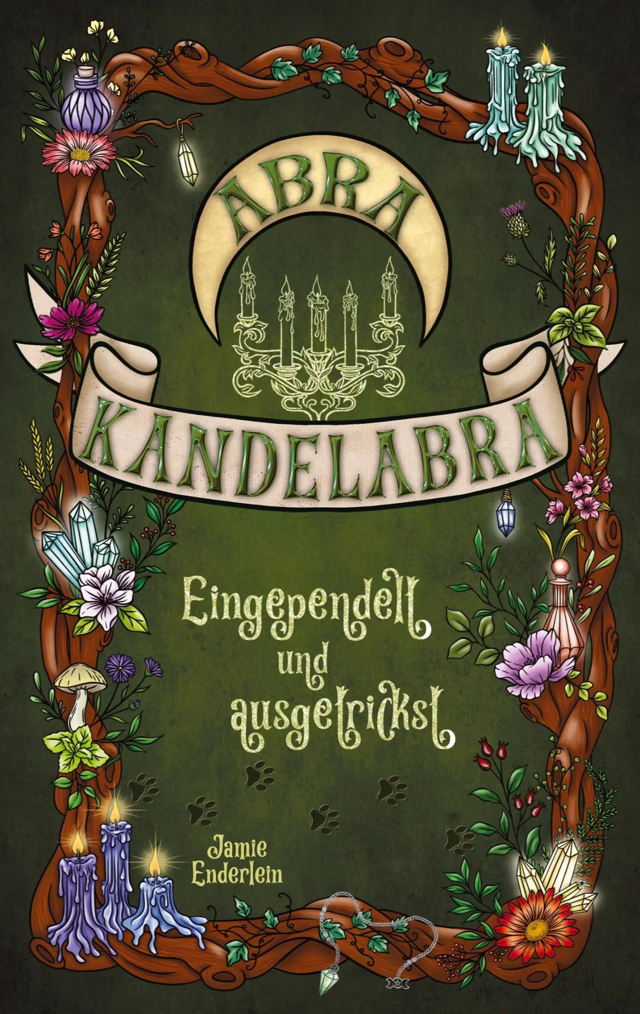 Cover: 9783384606228 | Abra Kandelabra | Eingependelt und ausgetrickst | Jamie Enderlein