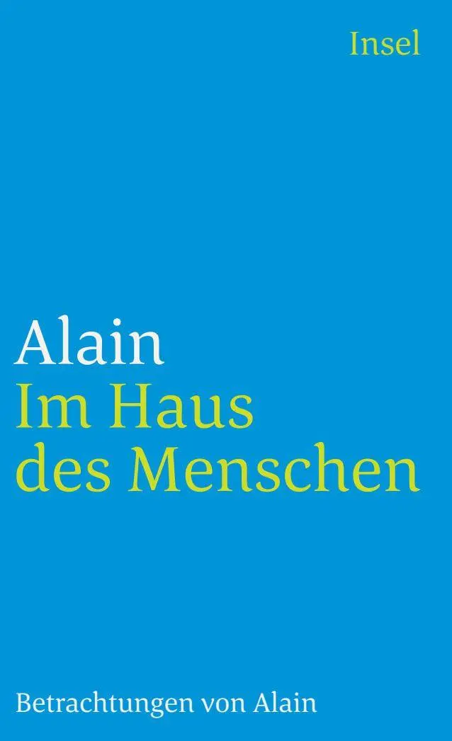 Cover: 9783458336228 | Im Haus des Menschen | Betrachtungen | Alain | Taschenbuch | 189 S.
