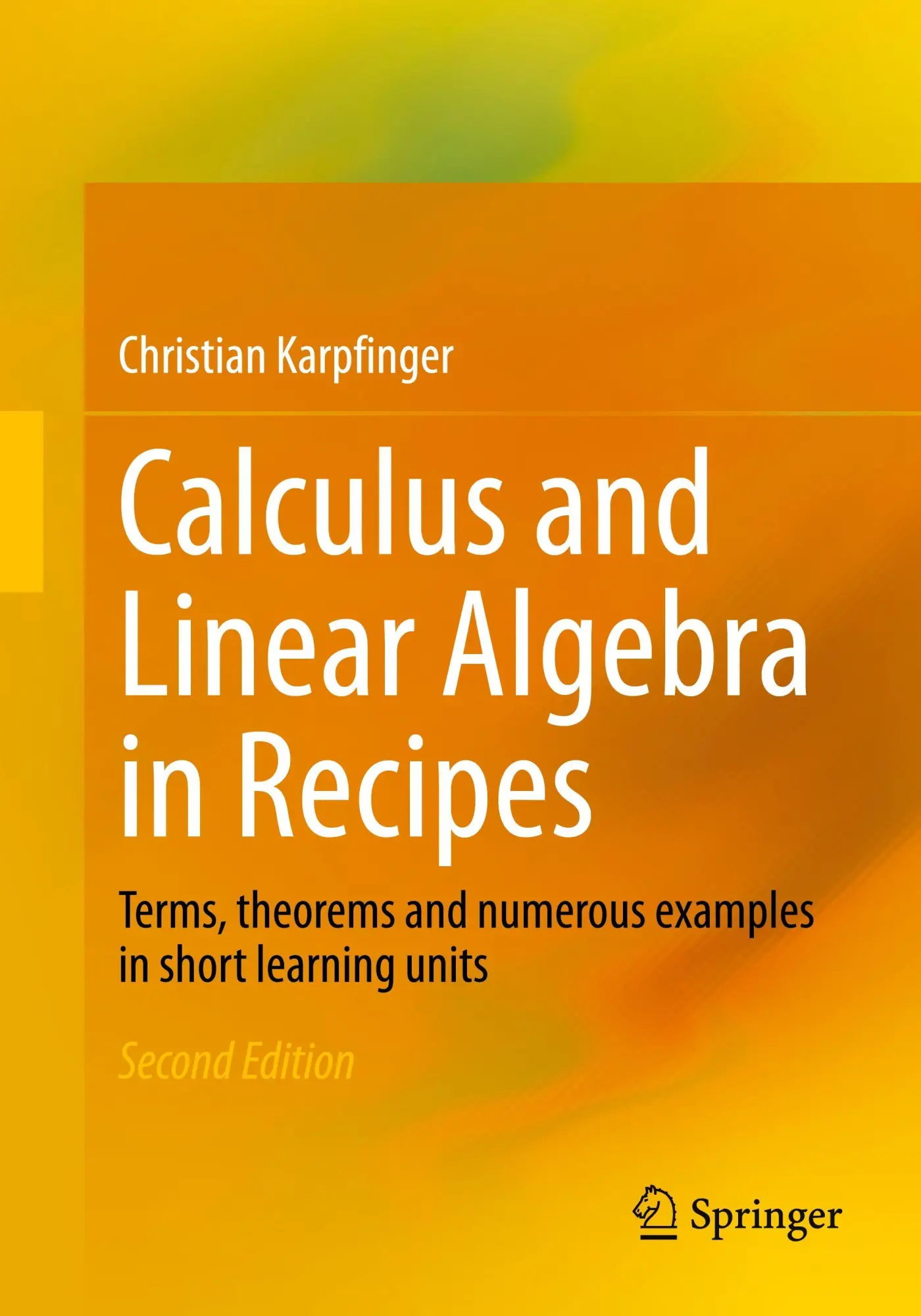 Cover: 9783662726228 | Calculus and Linear Algebra in Recipes | Christian Karpfinger | Buch