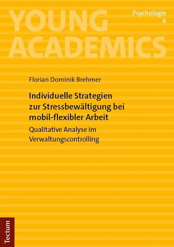 Individuelle Strategien zur Stressbewältigung bei mobil-flexibler Arbeit