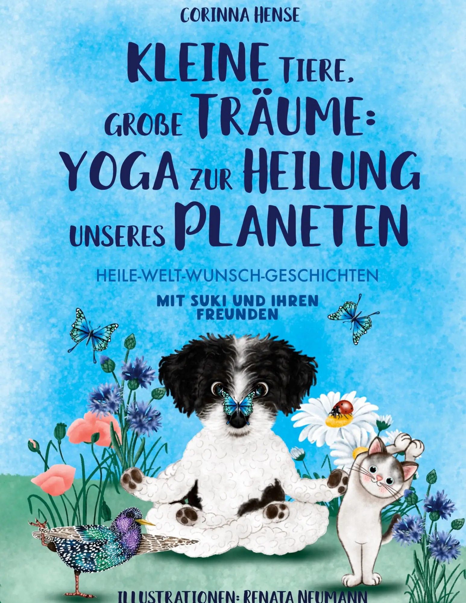 Cover: 9783759776228 | Kleine Tiere, große Träume: Yoga zur Heilung unseres Planeten | Hense