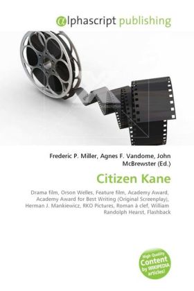 Citizen Kane | Frederic P. Miller (u. a.) | Taschenbuch | Englisch | Alphascript Publishing | EAN 9786130626228 - Miller, Frederic P.