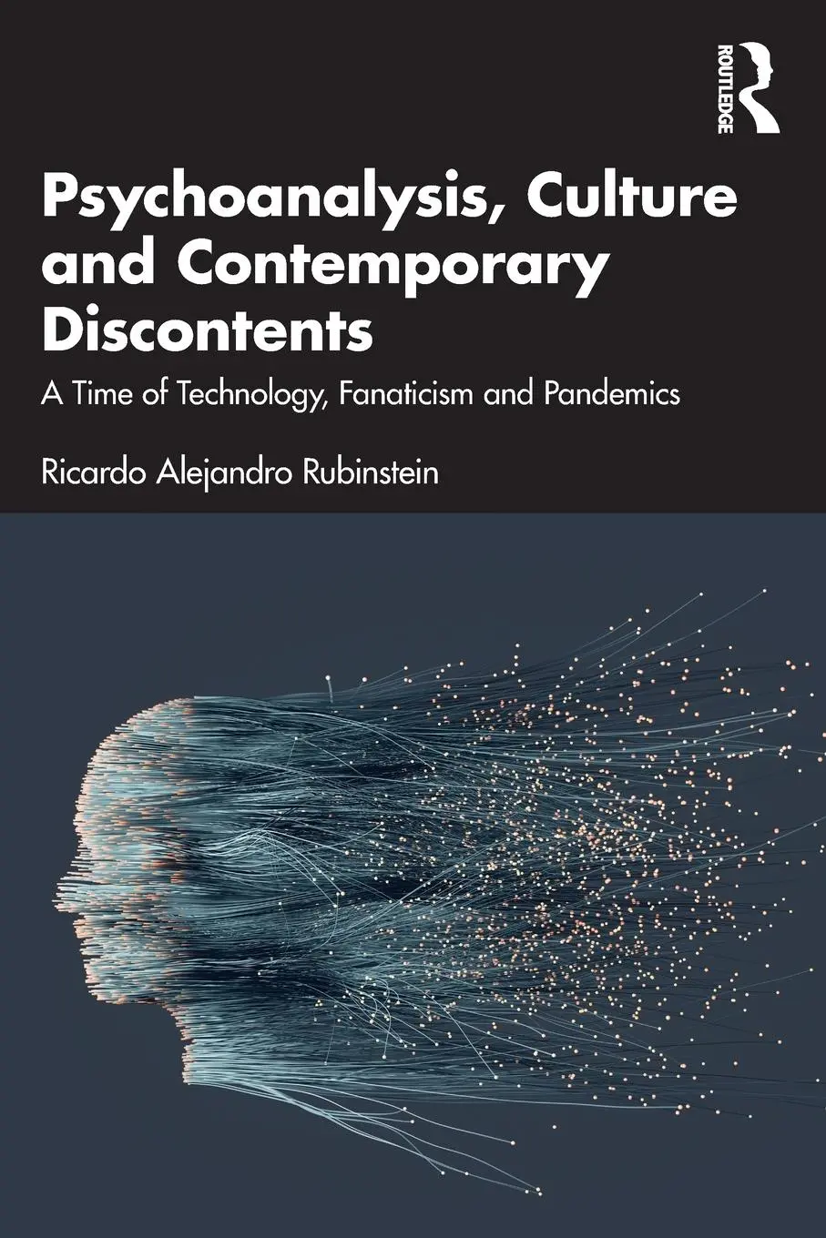 Cover: 9781032276328 | Psychoanalysis, Culture and Contemporary Discontents | Rubinstein