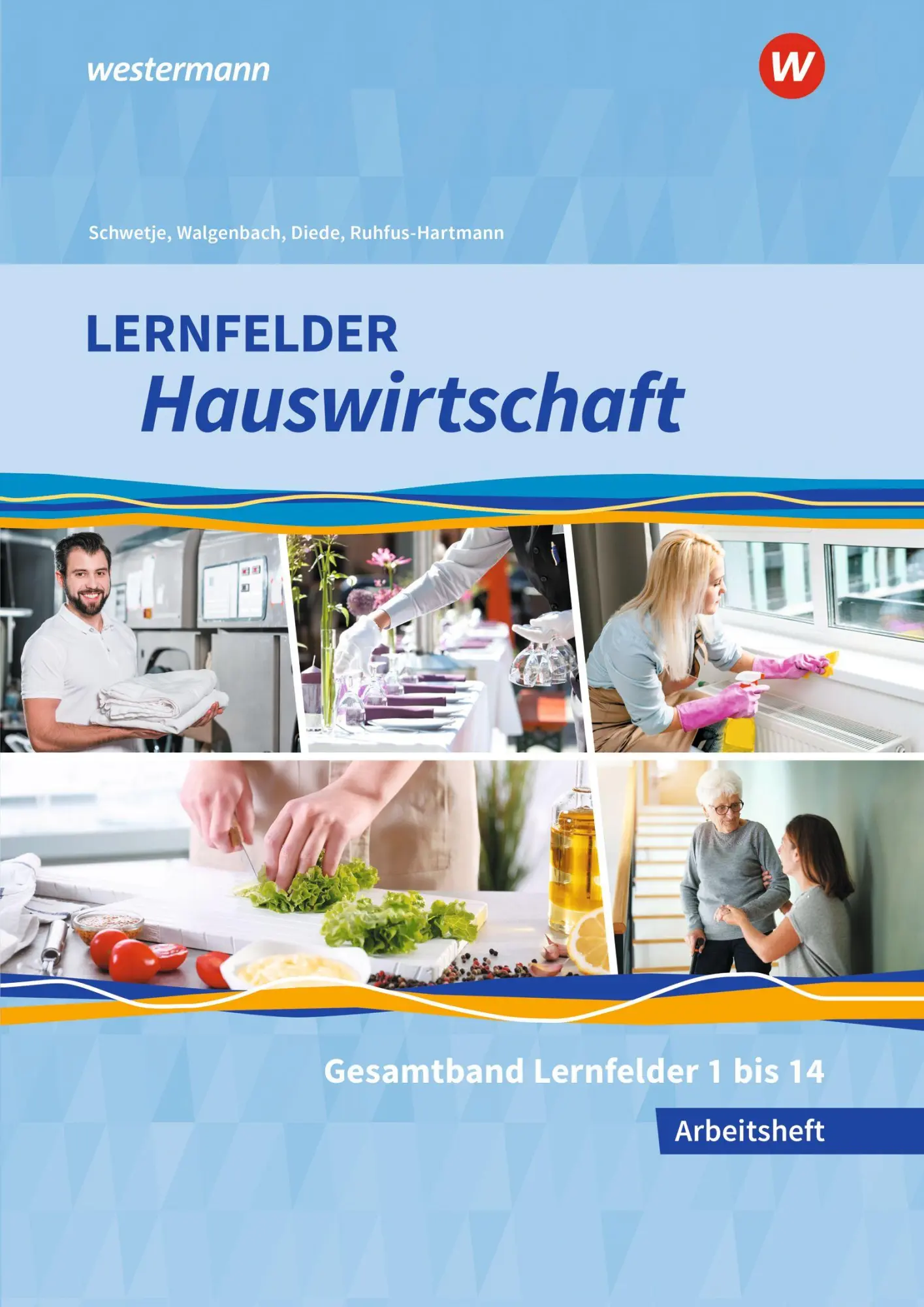 Cover: 9783427876328 | Lernfelder Hauswirtschaft | Gesamtband Arbeitsheft | Maier (u. a.)