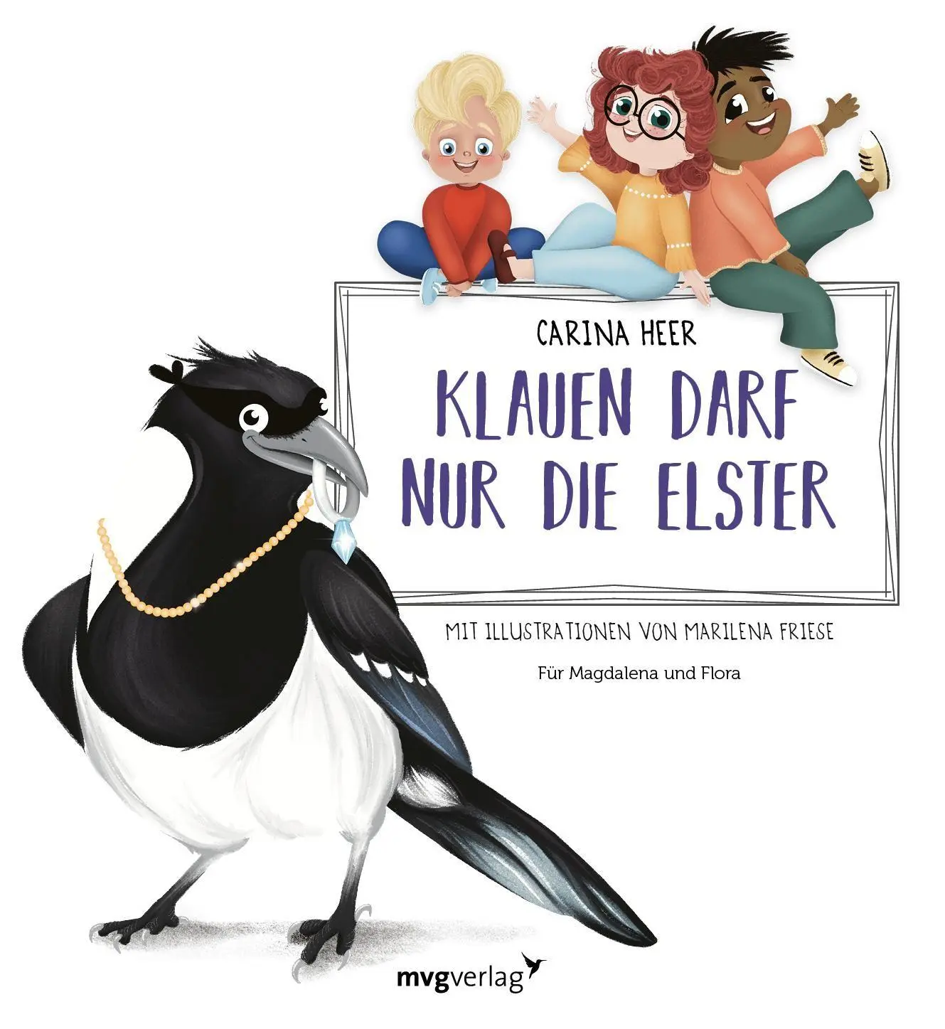 Bild: 9783747406328 | Klauen darf nur die Elster | Carina Heer | Buch | 32 S. | Deutsch
