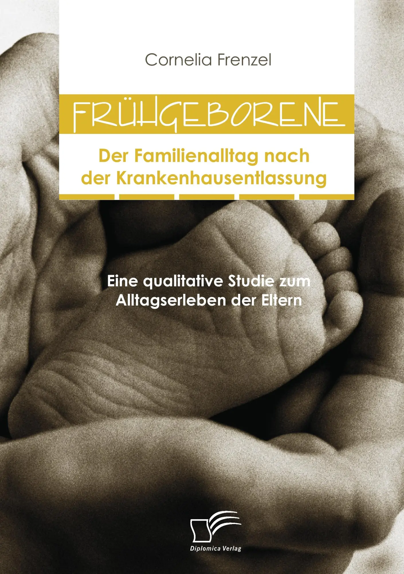 Cover: 9783836676328 | Frühgeborene: Der Familienalltag nach der Krankenhausentlassung | Buch