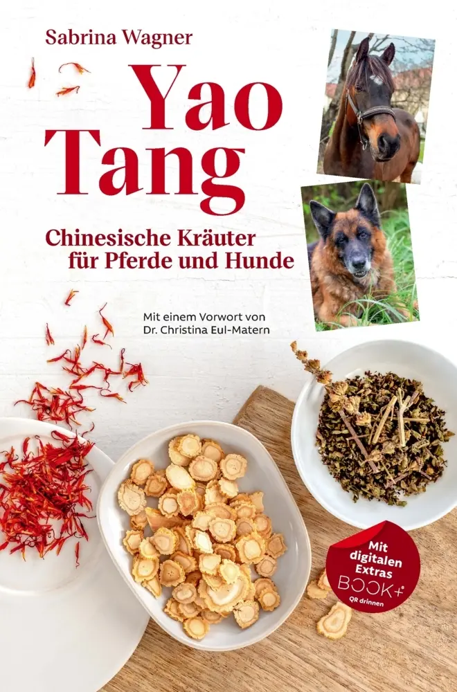 Cover: 9783982726328 | Yao Tang | Chinesische Kräuter für Pferde und Hunde | Sabrina Wagner