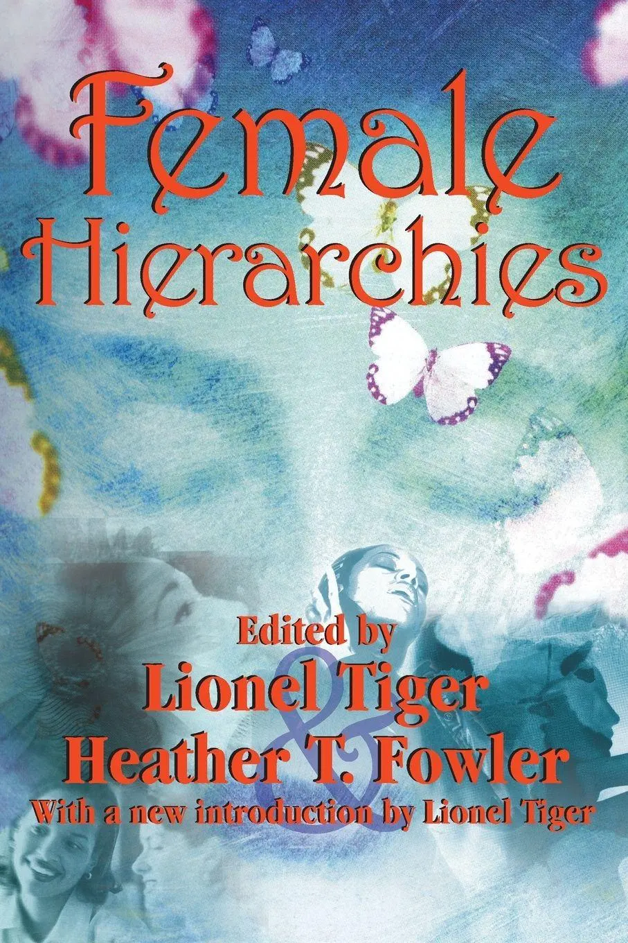 Cover: 9781412806428 | Female Hierarchies | Lionel Tiger (u. a.) | Taschenbuch | Englisch