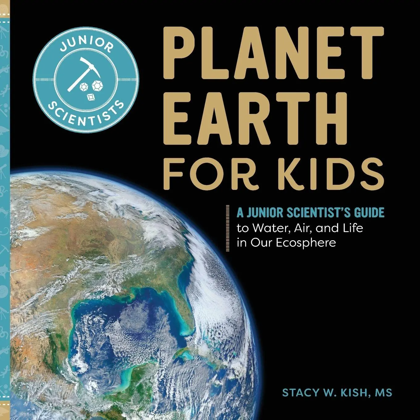 Cover: 9781648766428 | Planet Earth for Kids | Stacy W Kish | Taschenbuch | Englisch | 2021