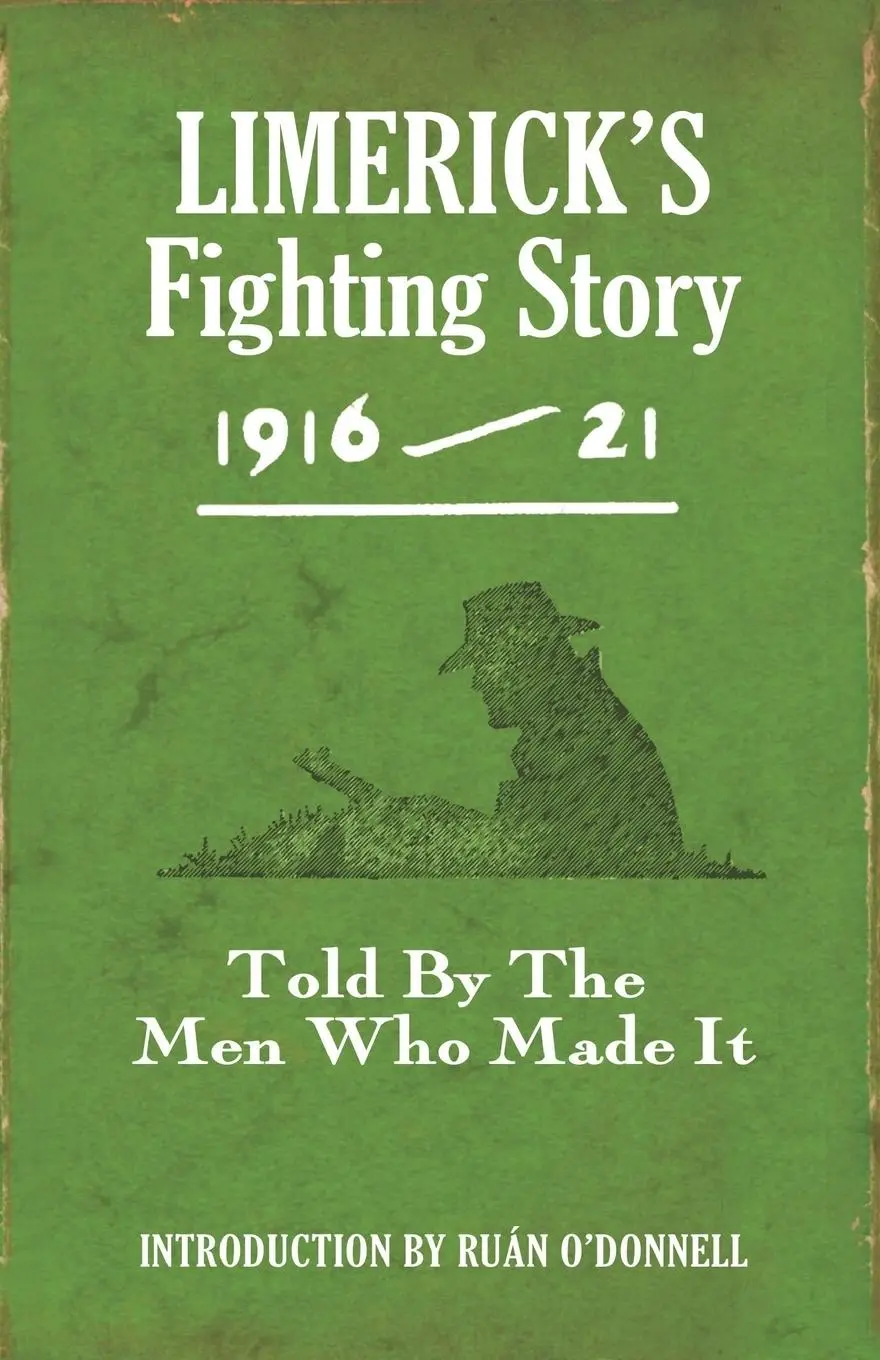 Cover: 9781856356428 | Limerick's Fighting Story 1916-21 | Told by the Men Who Made It | Buch