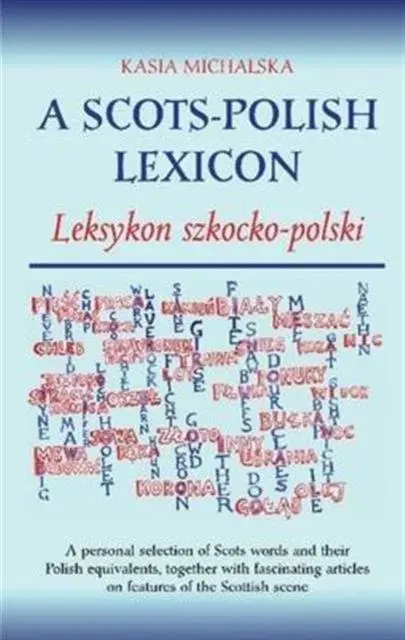 Cover: 9781904246428 | A Scots-Polish Lexicon | Leksykon Szkocko-Polski | Kasia Michalska