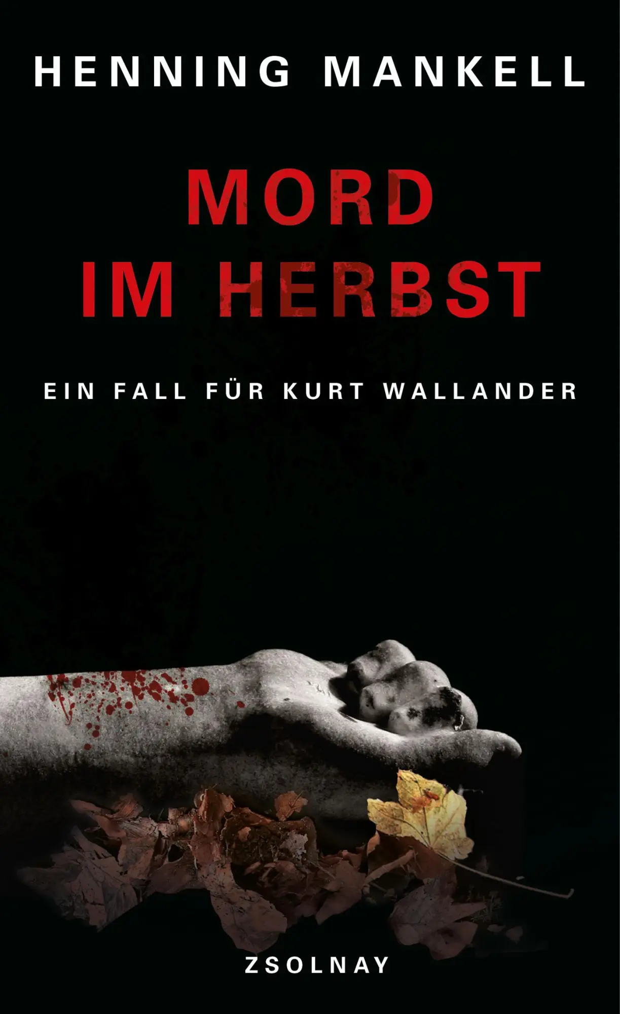 Cover: 9783552056428 | Mord im Herbst | Henning Mankell | Buch | 144 S. | Deutsch | 2013 Cover: 9783552056428 | Mord im Herbst | Henning Mankell | Buch | 144 S. | Deutsch | 2013