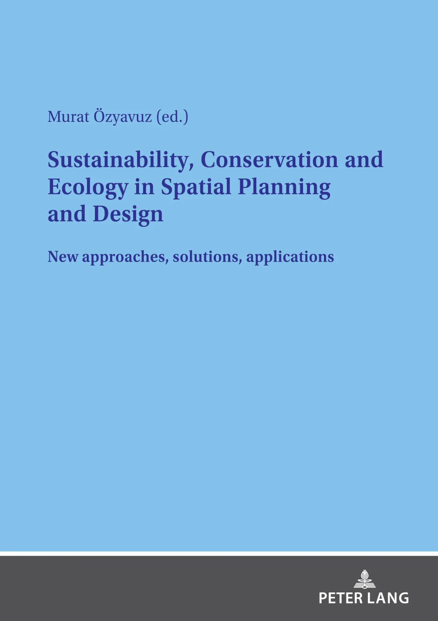 Cover: 9783631876428 | Sustainability, Conservation and Ecology in Spatial Planning and...