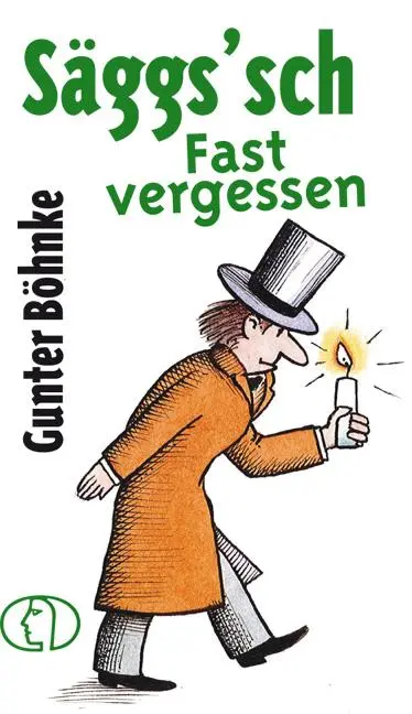 Cover: 9783897986428 | Säggs'sch - Fast vergessen | Gunter Böhnke | Buch | Minibibliothek