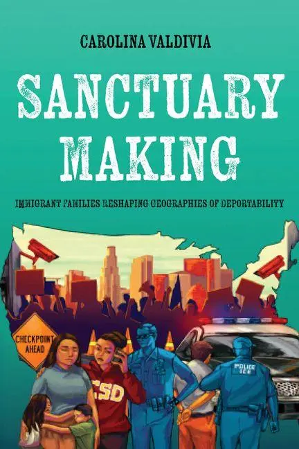 Cover: 9780520426528 | Sanctuary Making | Carolina Valdivia | Taschenbuch | Englisch | 2026
