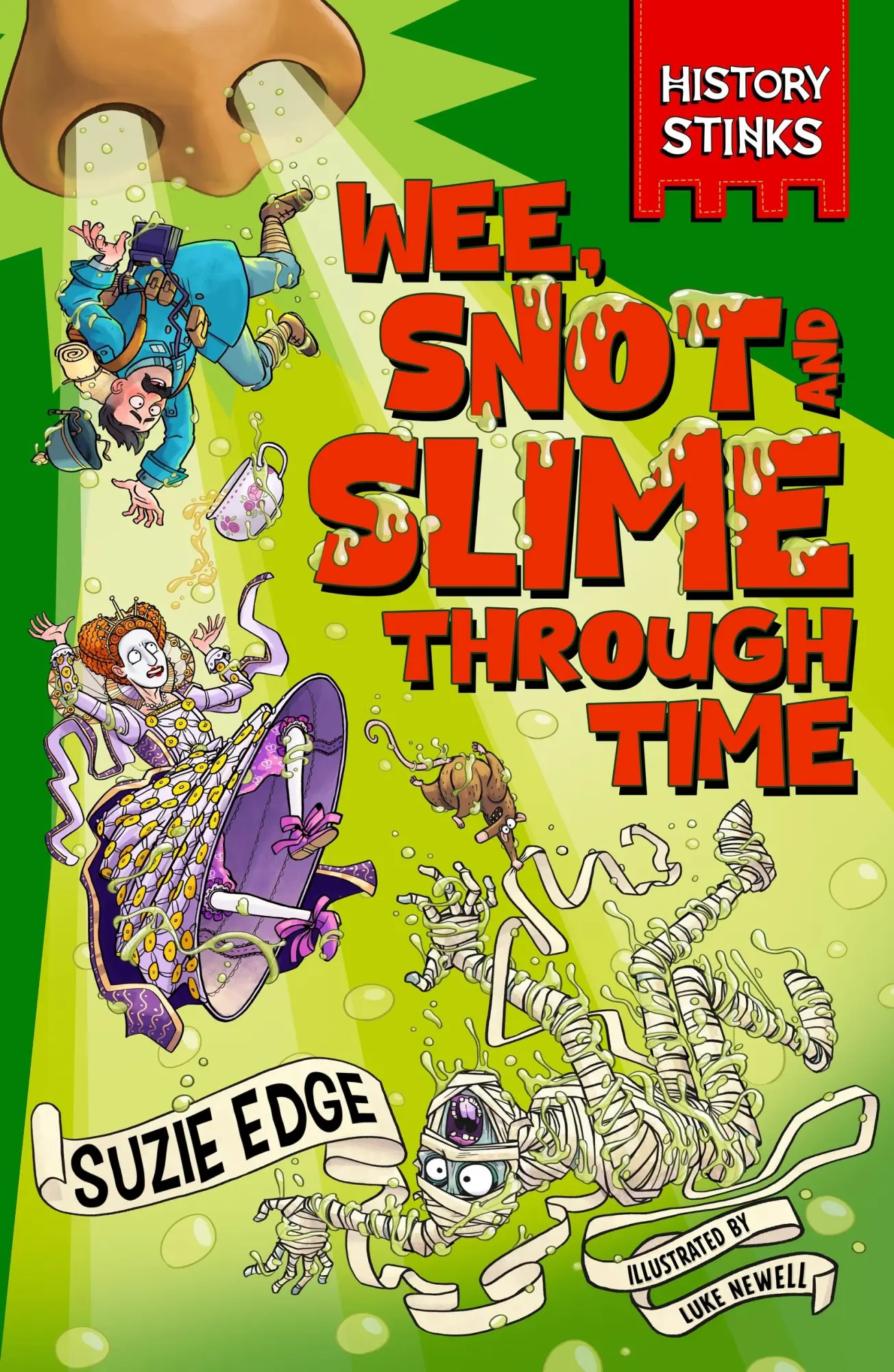 Cover: 9781526366528 | History Stinks!: Wee, Snot and Slime Through Time | Suzie Edge | Buch