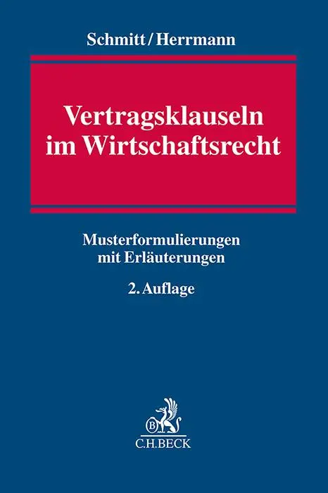 Cover: 9783406826528 | Vertragsklauseln im Wirtschaftsrecht | Christoph Schmitt (u. a.) | XX