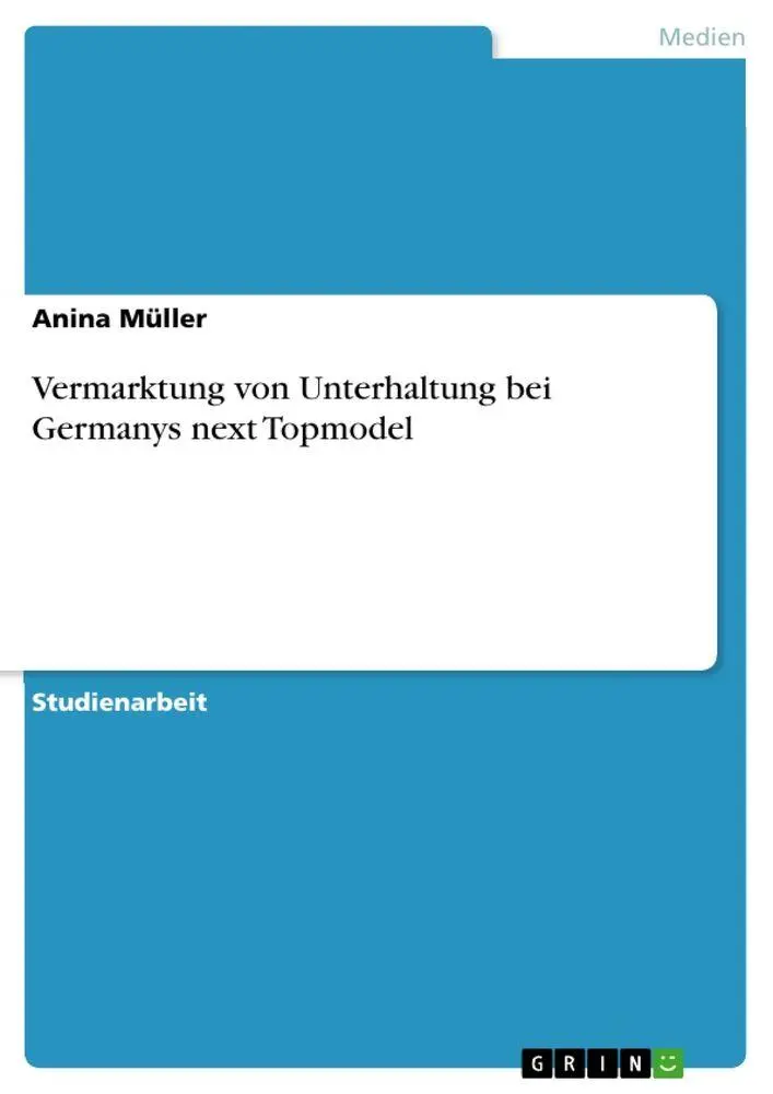Cover: 9783640396528 | Vermarktung von Unterhaltung bei Germanys next Topmodel | Anina Müller