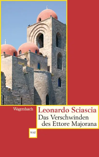 Cover: 9783803126528 | Das Verschwinden des Ettore Majorana | Leonardo Sciascia | Taschenbuch