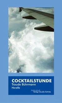 Cover: 9783887696528 | Cocktailstunde | Novelle | Traude Bührmann | Buch | 96 S. | Deutsch