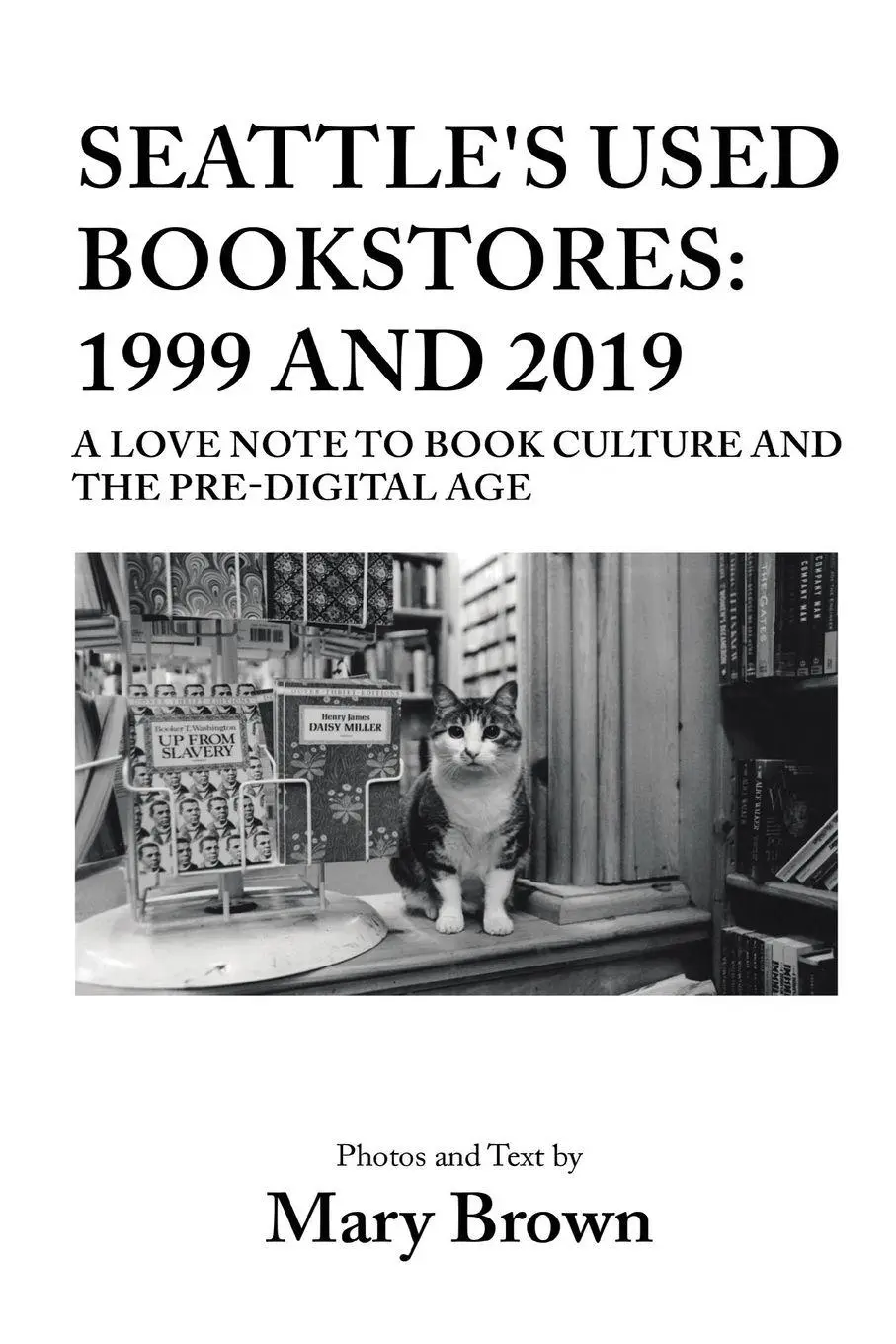 Cover: 9798886406528 | Seattle's Used Bookstores - 1999 and 2019 | Mary Brown | Taschenbuch