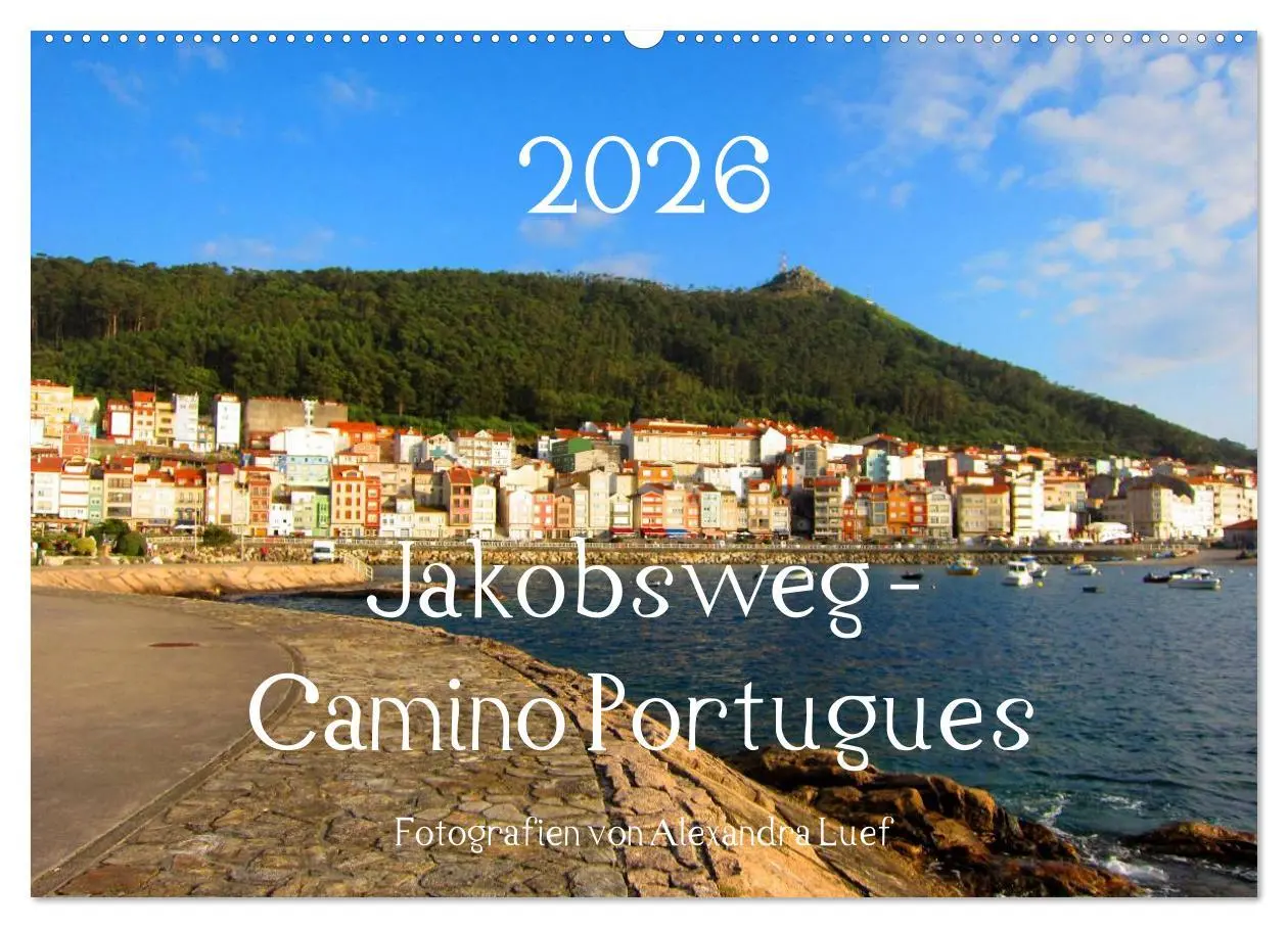 Cover: 9783516016628 | Jakobsweg - Camino Portugues (Wandkalender 2026 DIN A2 quer),...