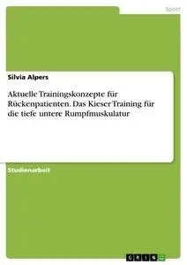 Cover: 9783668346628 | Aktuelle Trainingskonzepte für Rückenpatienten. Das Kieser Training...